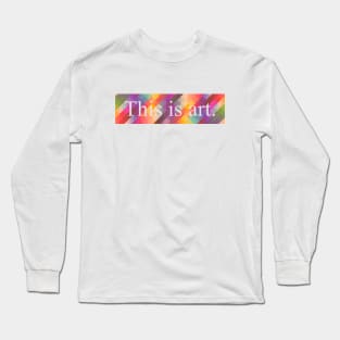 This Is Art White Long Sleeve T-Shirt